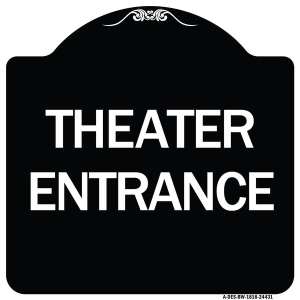 Signmission Designer Series Theater Entrance, Black & White Heavy-Gauge Aluminum Sign, 18" x 18", BW-1818-24431 A-DES-BW-1818-24431